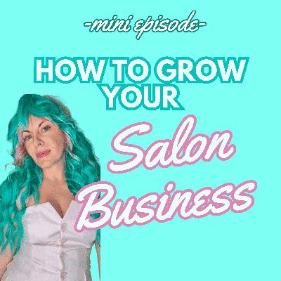 💄 HOW TO GROW YOUR SALON BUSINESS