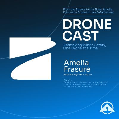 From the Streets to the Skies: Amelia Frasure on Drones in Law Enforcement