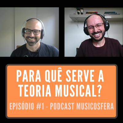 Para quê serve a teoria musical? Para quê serve a teoria musical?