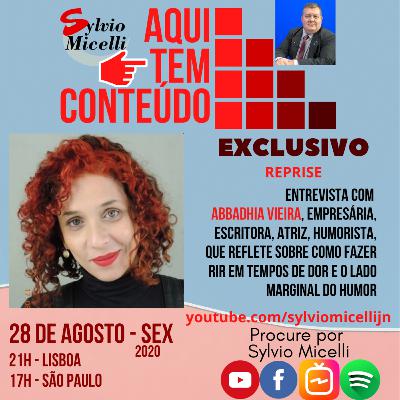 Abbadhia Vieira | Empresária e Atriz | Aqui tem Conteúdo #2