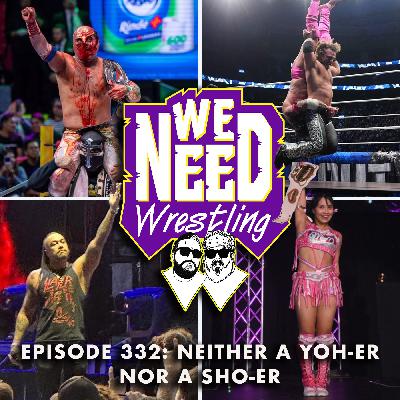 Episode 332: Neither a YOH-er nor a SHO-er