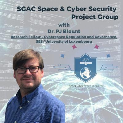 EP.7 - A multidisciplinary perspective on cybersecurity issues in space with Special Guest PJ Blount EP.7 - A multidisciplinary perspective on cybersecurity issues in space with Special Guest PJ Blount