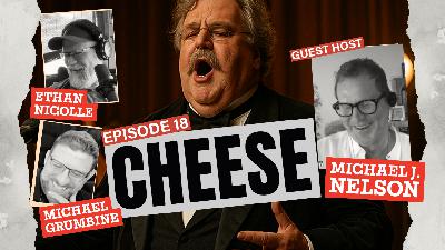 Cheese, with MICHAEL J. NELSON | Chesterton's Gateway Ep.18