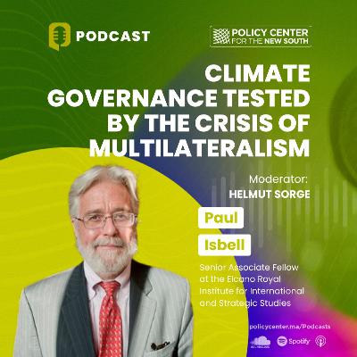 Climate Governance Tested by the Crisis of Multilateralism Climate Governance Tested by the Crisis of Multilateralism