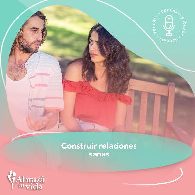 Construir Relaciones Sanas
