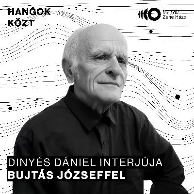 Hangok közt #83 I Bujtás József