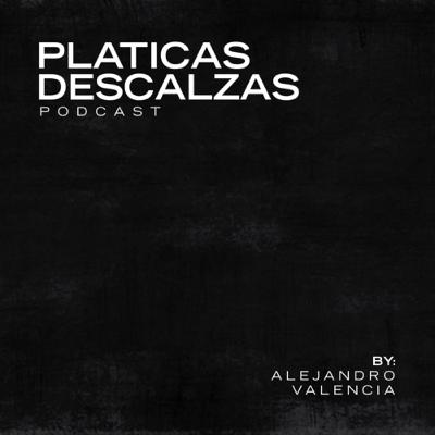 Mi primer podcast | Platicas Descalzas