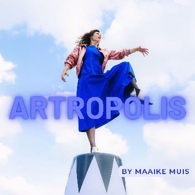 Nieuwe podcast van Maaike Muis: "ARTROPOLIS"