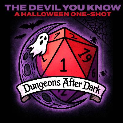 The Devil You Know: A D&D Halloween one-shot The Devil You Know: A D&D Halloween one-shot