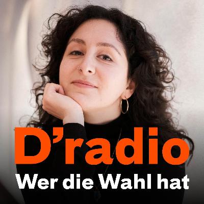 Wer die Wahl hat — Dîlan Deniz Kılıç