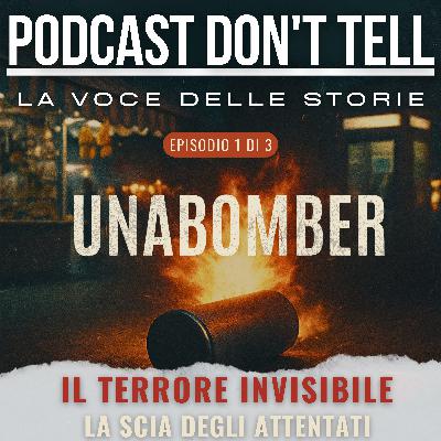 Unabomber: il terrore invisibile