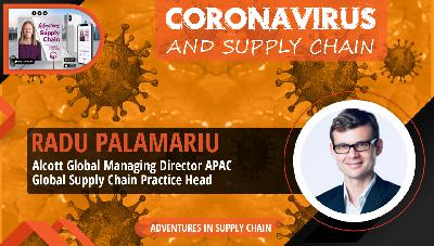 Coronavirus and Supply Chain with Radu Palamariu - Alcott Global Managing Director APAC Global Supply Chain Practice Head