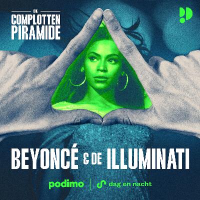 De Complottenpiramide: Beyoncé & de Illuminati