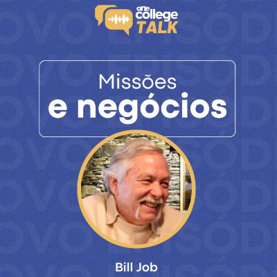 BILL JOB | One College Talk #01 BILL JOB | One College Talk #01