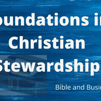 Foundations of Christian Stewardship Part I Deuteronomy 8 Foundations of Christian Stewardship Part I Deuteronomy 8