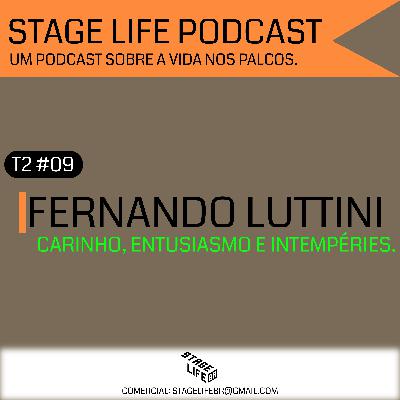 FERNANDO LUTTINI, CARINHO, ENTUSIASMO E INTEMPÉRIES.