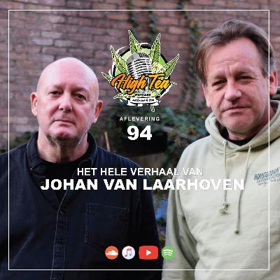 #94 | Het verhaal van Johan Van Laarhoven