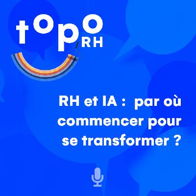 RH et IA, par où commencer pour se transformer ? Avec Jérémy Lamri (cofondateur Tomorrow Theory) et Florian Cordel (expert Cegid) | IA RH