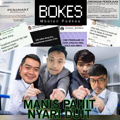 Manis dan Pahit Nyari Duit!