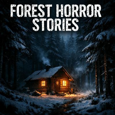 3 Very Disturbing TRUE Forest Horror Stories Hidden Deep in the Woods 3 Very Disturbing TRUE Forest Horror Stories Hidden Deep in the Woods
