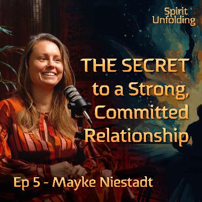 Ep 5 - Mayke Niestadt | The Transformative Power of Sacred Union: Traditional Values Reimagined