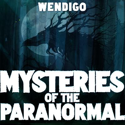 Hunger in the Wilderness: Unraveling the Mysteries of the Wendigo Hunger in the Wilderness: Unraveling the Mysteries of the Wendigo