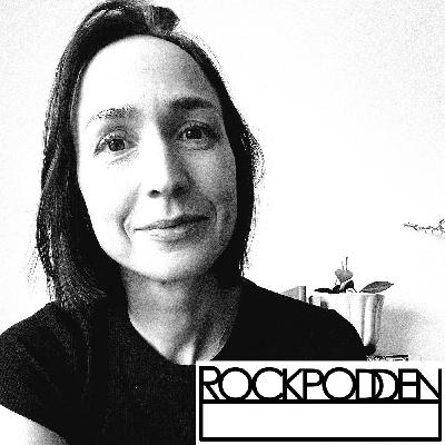 ROCKPODDEN #416 Maria Anderson Lundell. Sahara Hotnights