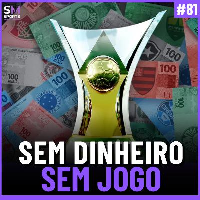 FAIR PLAY FINANCEIRO: O FIM DA FARRA DO FUTEBOL BRASILEIRO | Sports Market Makers #81