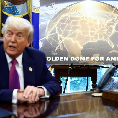 The Golden Dome Missile Defense System, With Todd Harrison