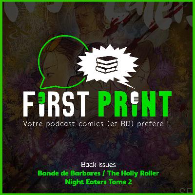 Nos chroniques sur : Bande de Barbares !, The Holly Roller & Night Eaters Tome 2 ! [Back Issues VF]