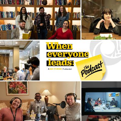 When Everyone Leads on Making a Podcast When Everyone Leads on Making a Podcast