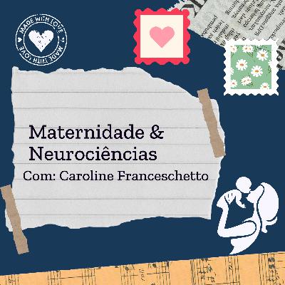 Maternidade & Neurociências #maternidade Maternidade & Neurociências #maternidade