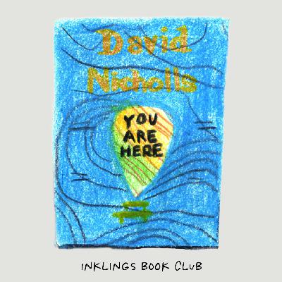 David Nicholls: You Are Here and One Day