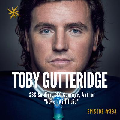 393. Bravery & Never Will I Die with Toby Gutteridge SBS 393. Bravery & Never Will I Die with Toby Gutteridge SBS