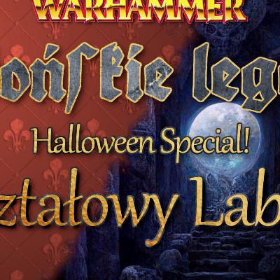 Kryształowy Labirynt (2/2) - Halloween Special | Bretońskie legendy | Warhammer | Sesja RPG | FoundryVTT