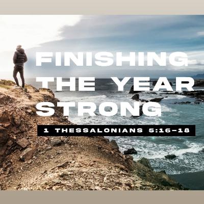 FINISHING THE YEAR STRONG