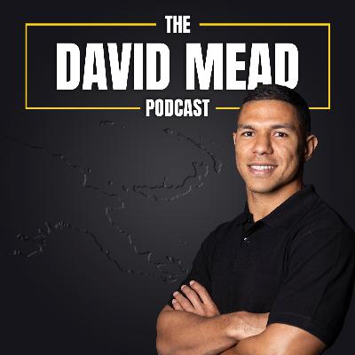 Zeb Taia Ep18 Discipline, Longevity, Tough Conversations, Keep it Simple TheDavidMeadPodcast Zeb Taia Ep18 Discipline, Longevity, Tough Conversations, Keep it Simple TheDavidMeadPodcast