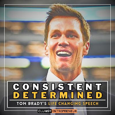 You Just Have to be What Most People Aren't - Tom Brady | Most Powerful Motivation Speech