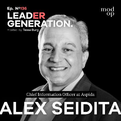 EP136: Innovation Is Everyone’s Job: Leading Tech Change With Alex Seidita