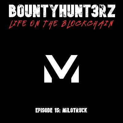 Episode 15 - milotruck