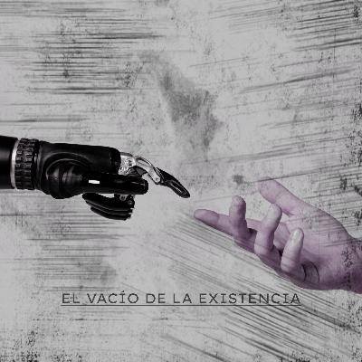 EL VACÍO DE LA EXISTENCIA