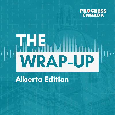 The Wrap-Up Alberta: By-Election in Battle River-Crowfoot