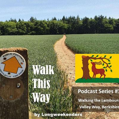 S3, Ep 2: "When the Sun Goes Down" - Final part of walking the Lambourn Valley Way (UK) in Berkshire. From Lambourn to Uffington White Horse plus top 15 Berkshire facts