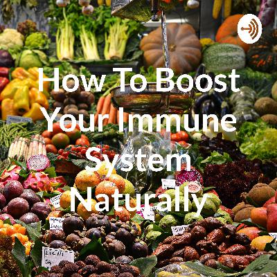 How To Boost Your Immune System Naturally (Trailer)