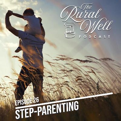 Episode 26 - Step-Parenting