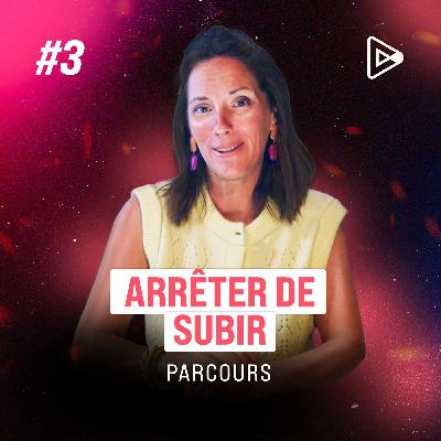 Étape 3 - Arrêter de subir