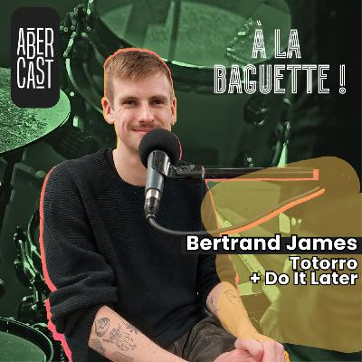À la baguette ! Bertrand James (rediff)