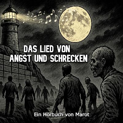 Das Lied von Angst und Schrecken (Horror Hörbuch)
