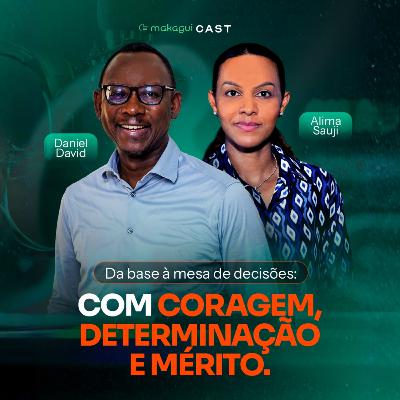 EP 38 - Da base à mesa de decisões: com coragem, determinação e mérito.