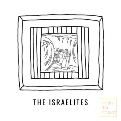 Hall of Faith Week 14: The Israelites